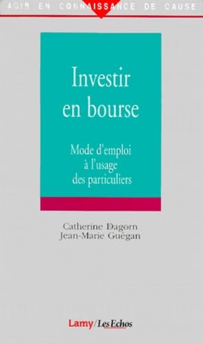Investir En Bourse. Mode D'Emploi A L'Usage Des Particuliers Books