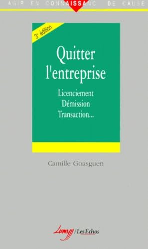 Quitter L'Entreprise. Licenciement, Demission, Transaction... 3eme Edition Books