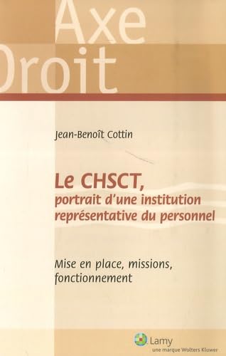 Le CHSCT, portrait d'une institution représentative du personnel: (30 Juin 2007) book