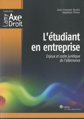 L'étudiant en entreprise: Enjeux et cadre juridique de l'alternance Books