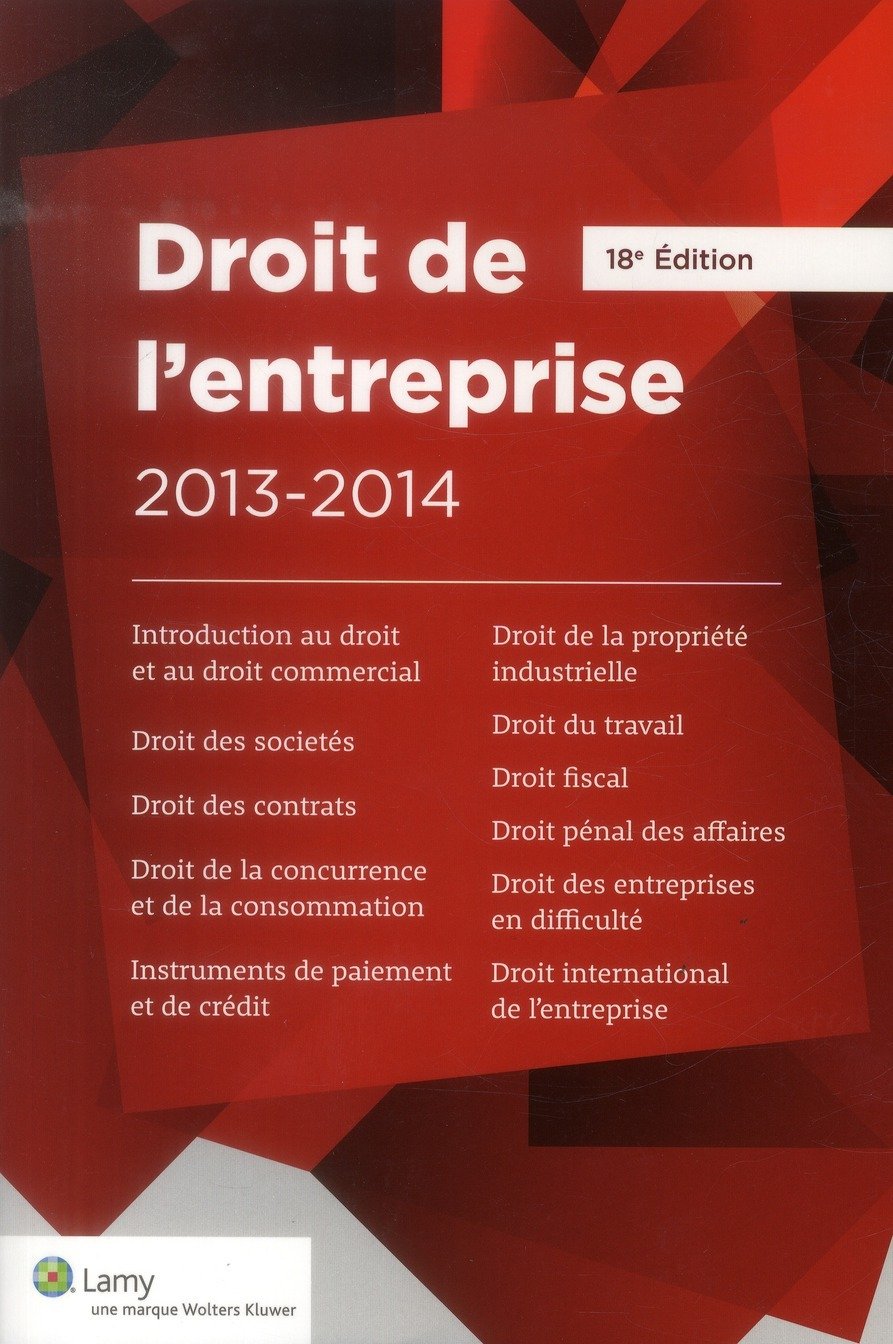 Droit de l'entreprise 2013-2014: L'essentiel pour comprendre le droit Books