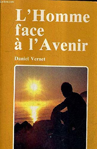 L'Homme face à l'avenir et à sa destinée book