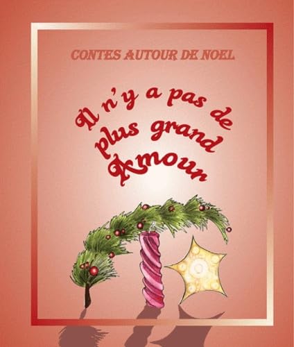 Contes pour Tous: Il n'y a Pas de Plus Grand Amour Books