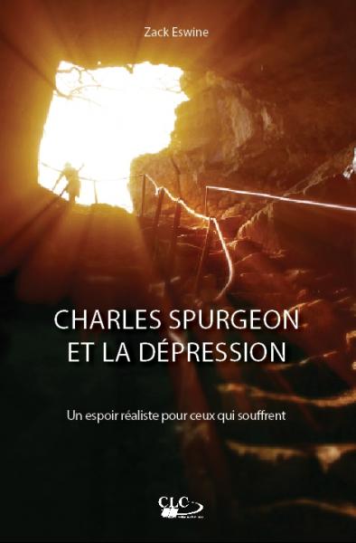 Charles Spurgeon et la dépression : un espoir réaliste pour ceux qui souffrent book