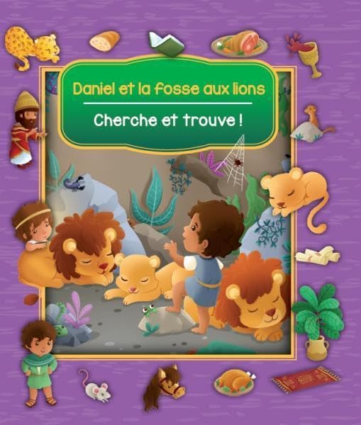 Cherche et trouve ! Daniel et la fosse aux lions Non-fiction