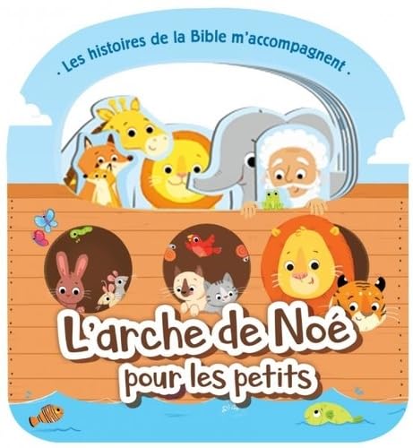 L'arche de Noé pour les petits: Les histoires de la Bible m´accompagnent Non-fiction
