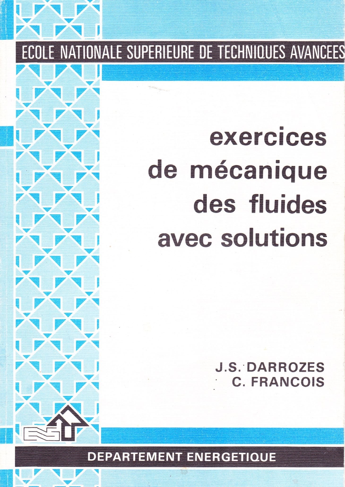Exercices de mécanique des fluides avec solutions (École nationale supérieure de techniques avancées) book
