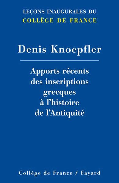Apports récents des inscriptions grecques à l'histoire de l'Antiquité Books