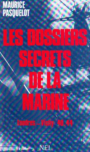 Les Services secrets de la Marine 1940-1944 Politics & History