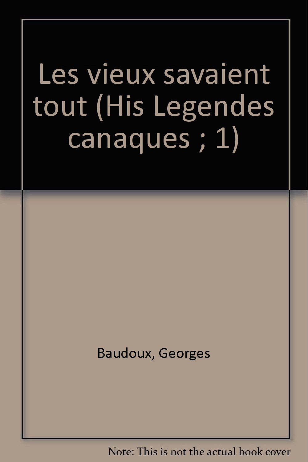 Légendes canaques. Vol. 1. Les Vieux savaient tout book