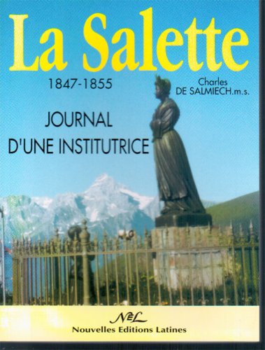 La Salette (1847-1855), journal d'une institutrice Religion & Esotericism