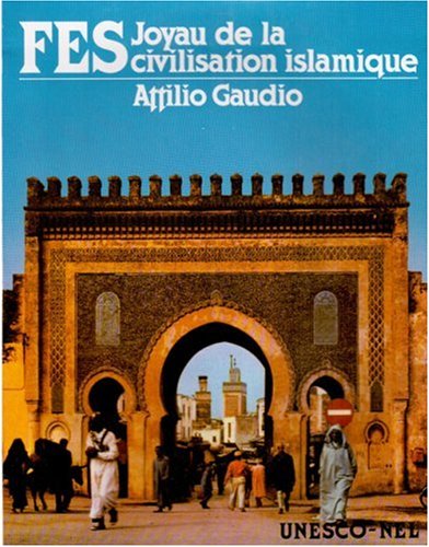 Fès : joyau de la civilisation islamique Geology & Geography
