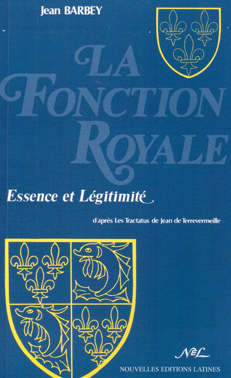 La Fonction royale : essence et légitimité d'après les Tractatus de Jean de Terrevermeille book