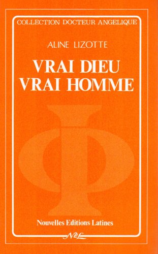 Vrai Dieu, vrai homme book
