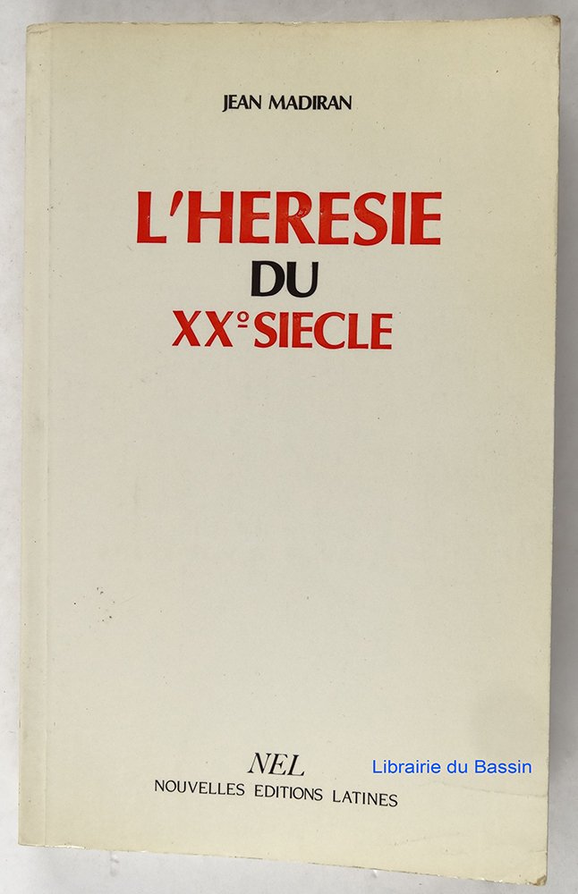 L'Hérésie du XXe siècle book