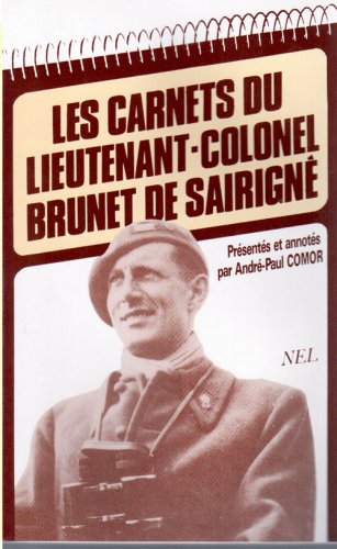 Les Carnets du lieutenant-colonel Brunet de Sairigné Politics & History