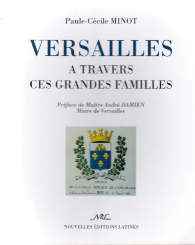 Versailles à travers ces grandes familles book
