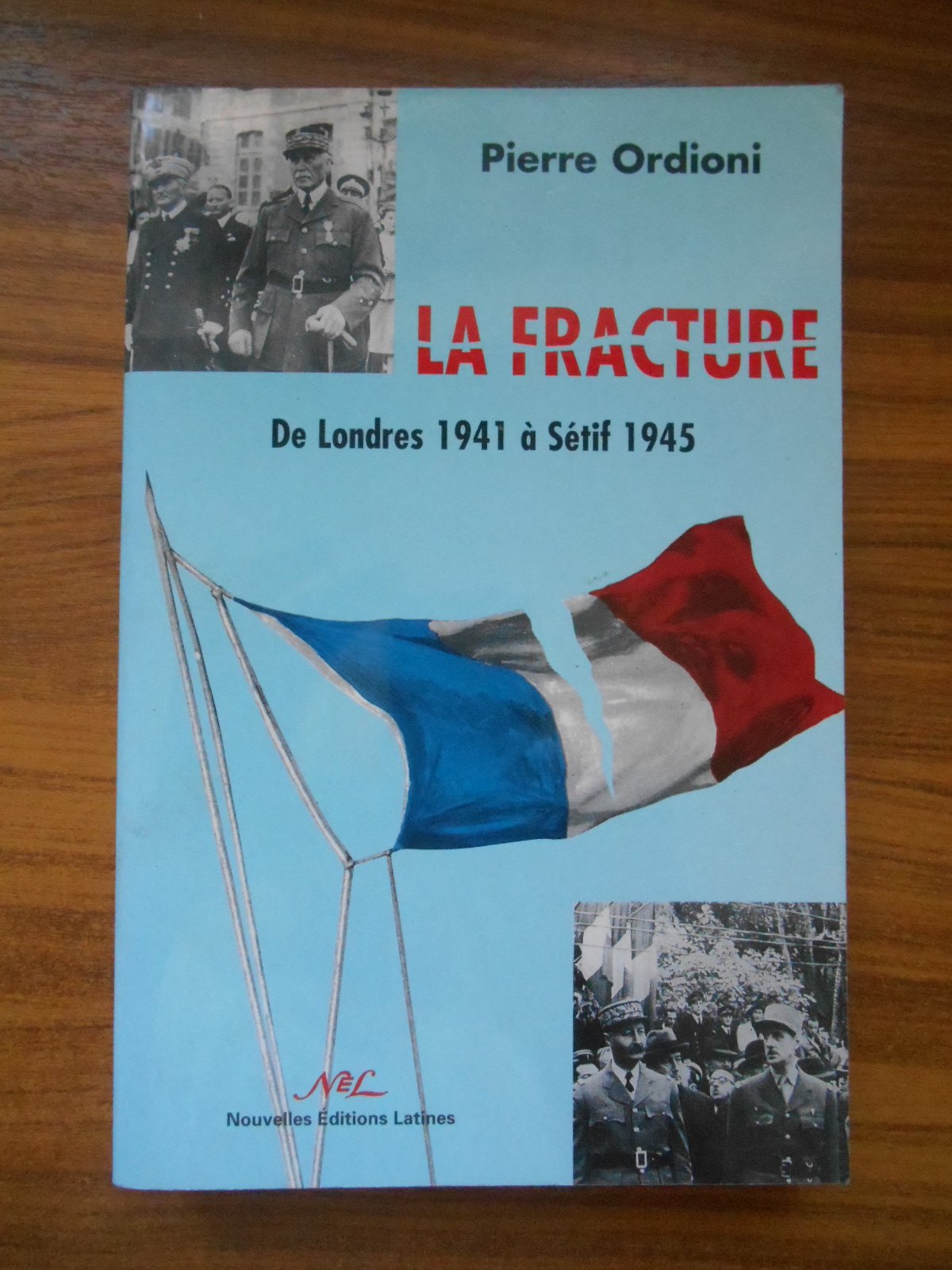 La fracture: De Londres 1941 à Sétif 1945 Politics & History