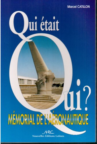 Mémorial aéronautique : qui était qui? Books