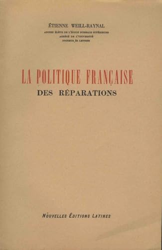 La Politique française des réparations Politics & History