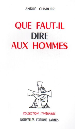 Que Faut Il Dire aux Hommes book