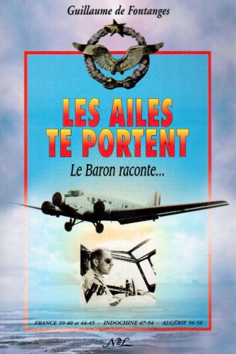 Les Ailes te portent : Le baron raconte book