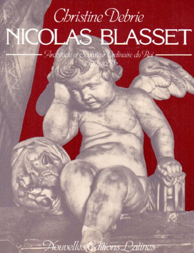 Nicolas blasset architecte et sculpteur du roi 1600/1659 book