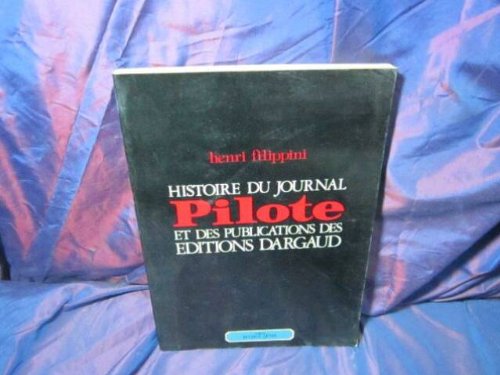 Histoire du journal Pilote et des publications des éditions Dargaud book