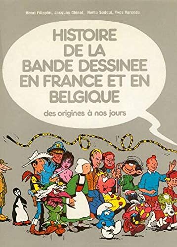 Histoire de la bande dessinée en France et en Belgique : Des origines à nos jours Books