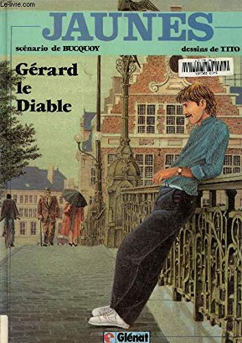 Jaunes. Vol. 2. Gérard le diable Books