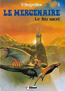 Le Mercenaire. Vol. 1. Le feu sacré Manga