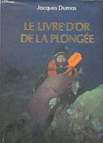 Le Livre d'or de la plongée sous-marine book