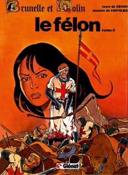 Brunelle et Colin. Vol. 4. Le félon book