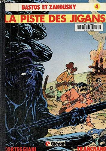 Bastos et Zakousky. Vol. 4. La piste des Jigans book
