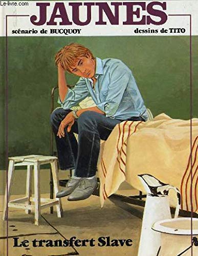 Jaunes. Vol. 4. Le Transfert slave Books