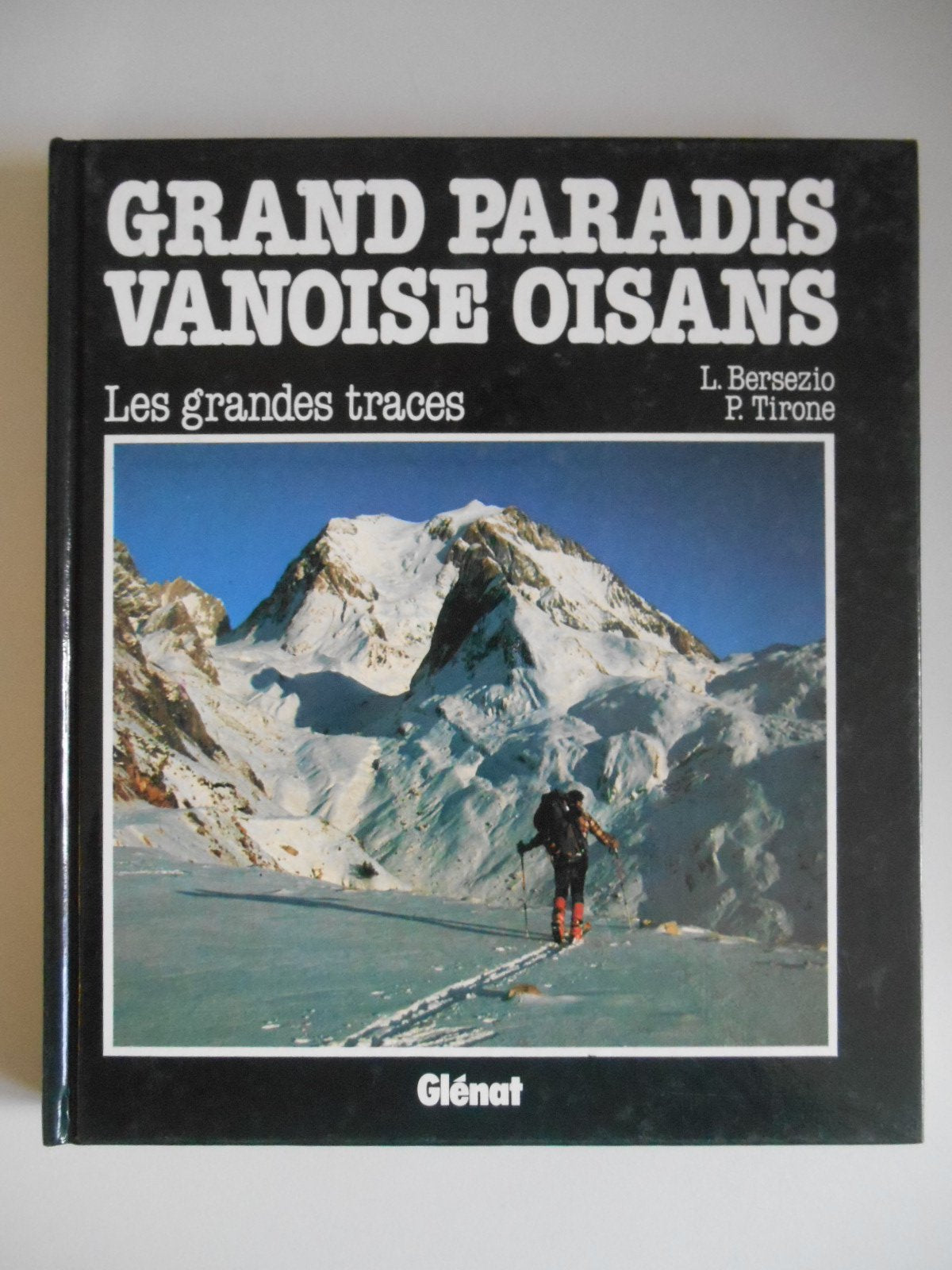 Grand Paradis, Vanoise et Oisans book