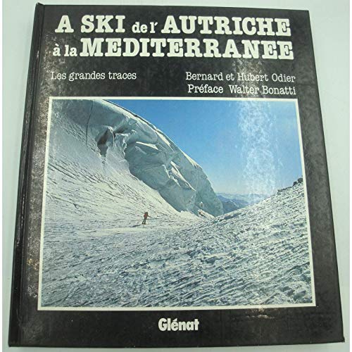 À ski de l'Autriche à la Méditerranée (Traces) Books
