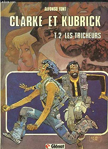 Clarke et Kubrick. TOME 2 : Les Tricheurs. Books