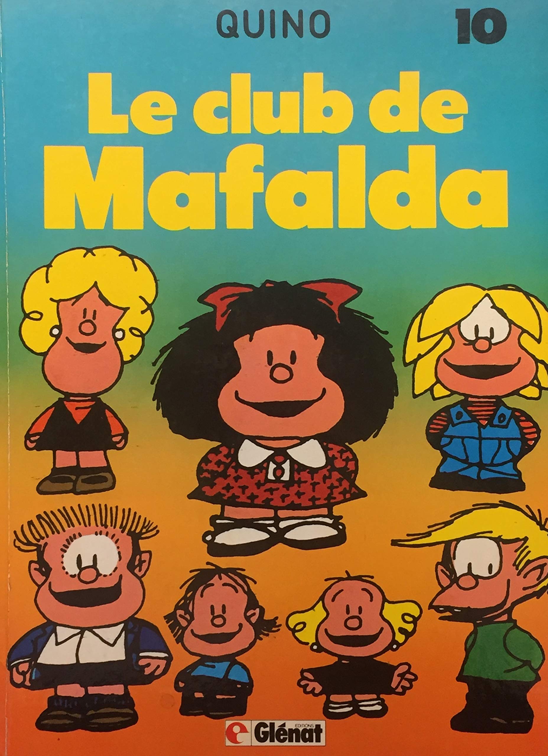 MAFALDA TOME 10 : LE CLUB DE MAFALDA book