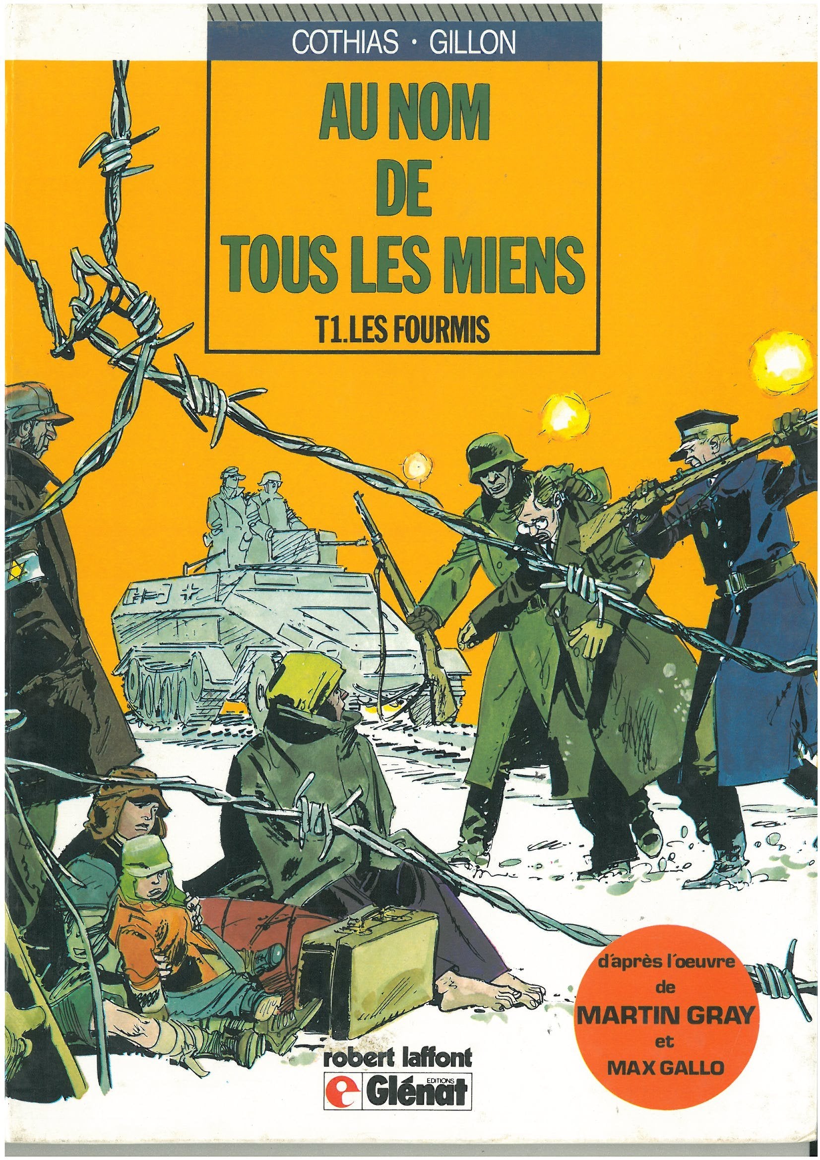 Au nom de tous les miens T. 1 Les fourmis book