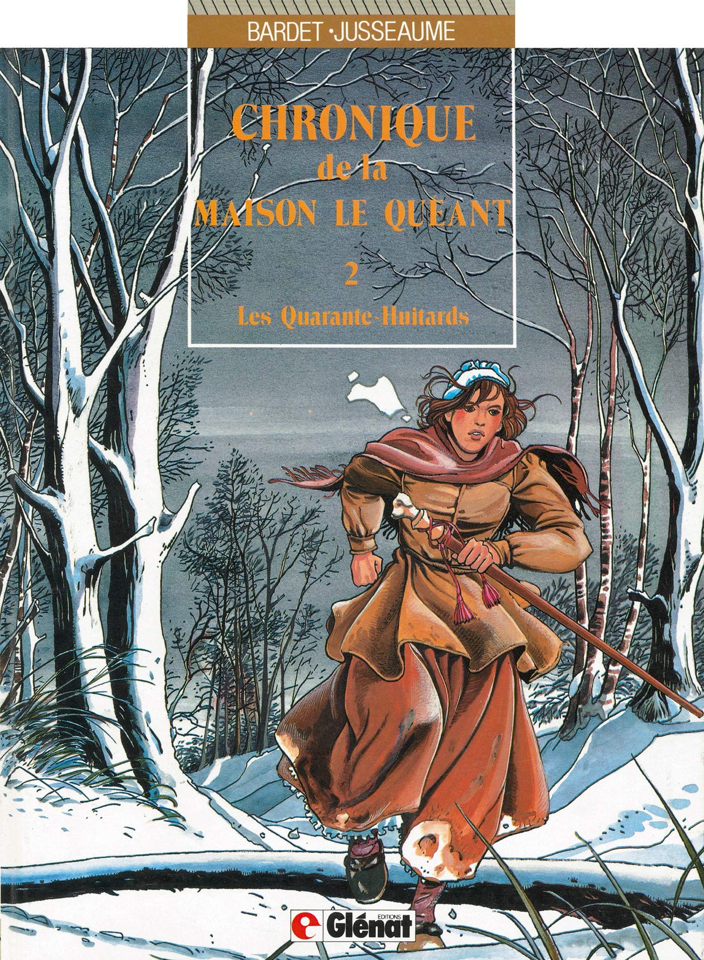 Chronique de la Maison Le Quéant, tome 2 : Les Quarante-Huitards book