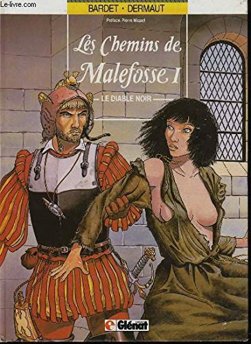 Les Chemins De Malefosse Tome 1 : Le Diable Noir Books