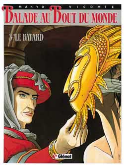 Balade au bout du monde. Vol. 3. Le bâtard Manga