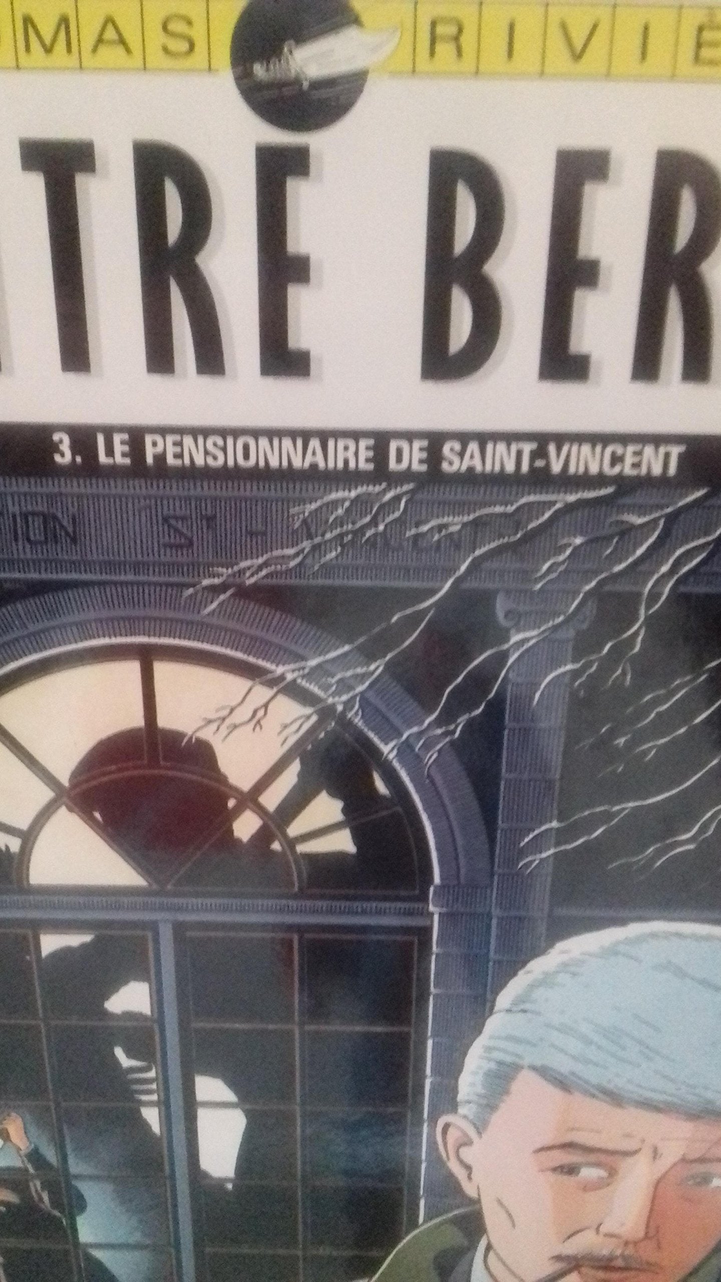 Les dossiers secrets de maitre berger t3 : le pensionnaire de saint vincent book