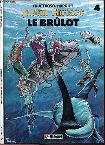 Justin hiriart t4 le brulot (Glénat) Books
