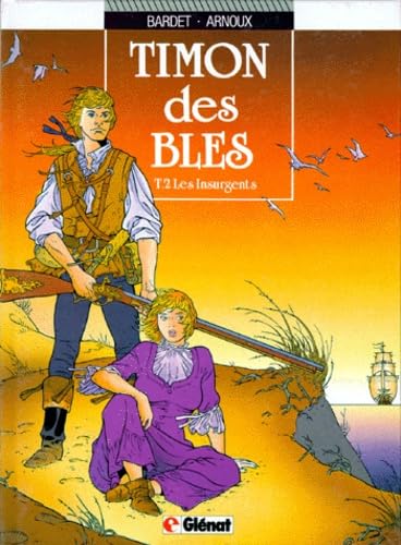 Timon des Blés Tome 2: Les Insurgents book