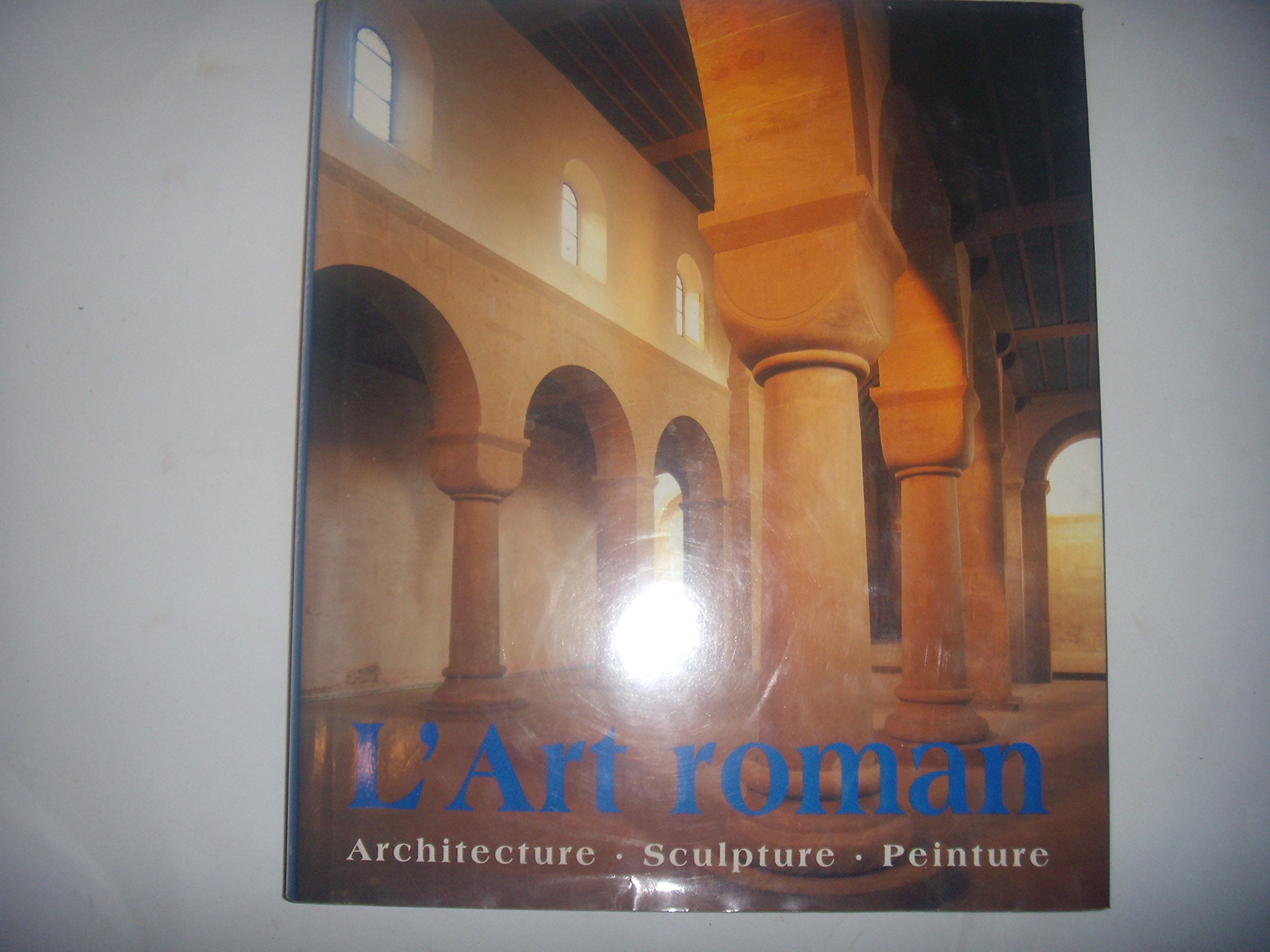 L'Art Roman. Architecture, Sculpture, Peinture Books