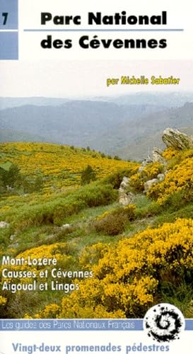 Parc National des Cévennes.: Mont-Lozère, Causses et Cévennes, Aigoual et Lingas book