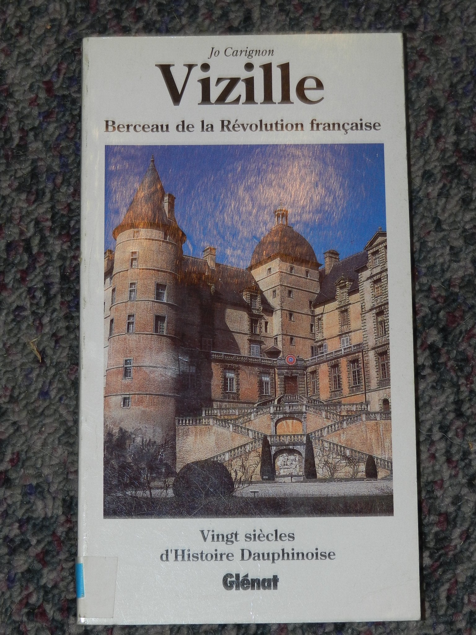 Vizille : berceau de la Révolution française book