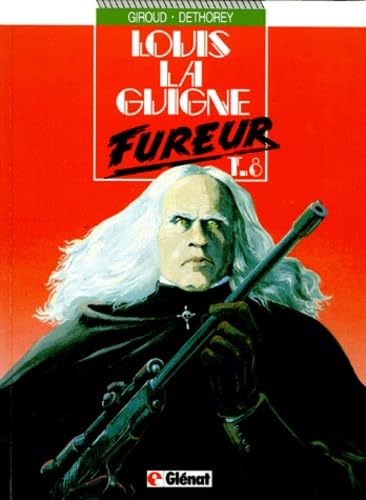 Louis la Guigne: Tome 8 : Fureur Books